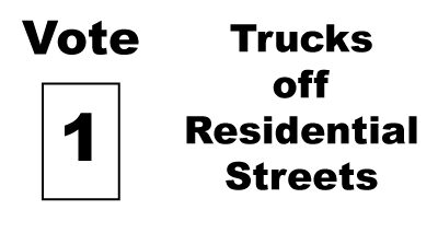 Vote 1 – Trucks off Residential Streets